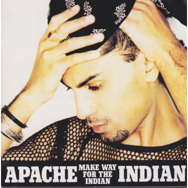 APACHE INDIAN - MAKE WAY FOR THE INDIANS