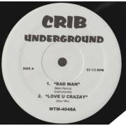 VARIOUS ( CRIB UNDERGROUND ) - BAD MAN - LOVE U CRAZAY - ( HOT S**T ) COUNTRY GRAMMAR