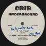 VARIOUS ( CRIB UNDERGROUND ) - I.C. Y'ALL - DON'T MESS WITH MY MAN - BEP EMPIRE