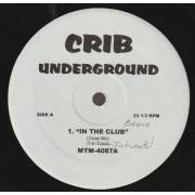 VARIOUS ( CRIB UNDERGROUND ) - IN THE CLUB - FA SHIESTY - MOVIN ON
