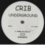 VARIOUS ( CRIB UNDERGROUND ) - POP YA COLLA - COMING BACK HOME - HUSTLIN DAZE - SLIPPERY SHOES