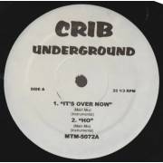VARIOUS ( CRIB UNDERGROUND ) - IT'S OVER NOW - WHAT IS THE LAW