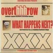 OVERTHHHROW / WHAT HAPPENS NEXT - LIVIN LA VIDA LOCA