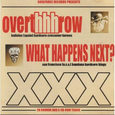 OVERTHHHROW / WHAT HAPPENS NEXT - LIVIN LA VIDA LOCA