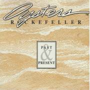 OYSTER ROCKFELLER - PAST & PRESENT