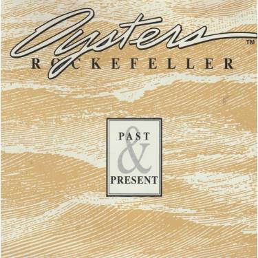 OYSTER ROCKFELLER - PAST & PRESENT