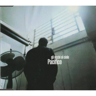 PACIFICO - GLI OCCHI AL CIELO +3