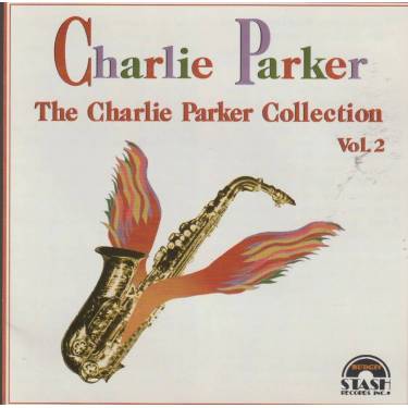 PARKER CHARLIE - THE CHARLIE PARKER STORY VOL 2