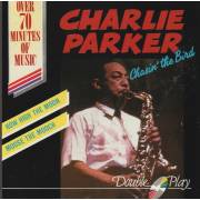 PARKER CHARLIE - CHASIN THE BIRD