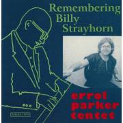 PARKER ERROL TENTET - REMEMBERING BILLY STRAYHORN