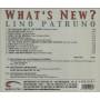 PATRUNO LINO - WHAT’S NEW