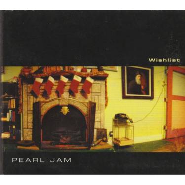 PEARL JAM - WISHLIST + 2