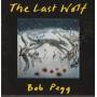 PEGG BOB - THE LAST WOLF