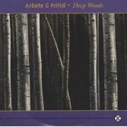 ARBETE & FRITID - DEEP WOODS