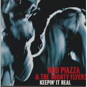 PIAZZA ROD & THE MIGHTY FLYERS - KEEPIN’ IT REAL