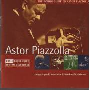 PIAZZOLLA ASTOR - THE ROUGH GUIDE TO ASTOR PIAZZOLLA