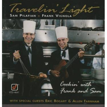 PILAFIAN SAM - VIGNOLA FRANK - TRAVELIN LIGHT COOKIN WITH FRANK AND SAM