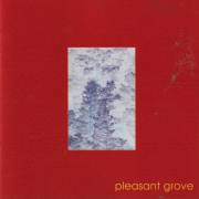 PLEASANT GROVE - PLEASANT GROVE