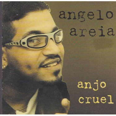 AREIA ANGELO - ANJO CRUEL