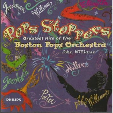 POPS STOPPERS - GREATEST HITS OF THE BOSTON POPS ORCHESTRA