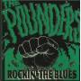 POUNDERS THE - ROCKIN’ THE BLUES