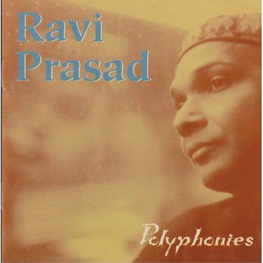 PRASAD RAVI - POLYPHONIES