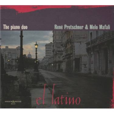 PRETSCHNER RENE & MELO MALFI - THE PIANO DUO EL LATINO