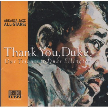 ARKADIA JAZZ ALL STARS - THANK YOU DUKE