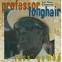 PROFESSOR LONGHAIR - FESS’ GUMBO