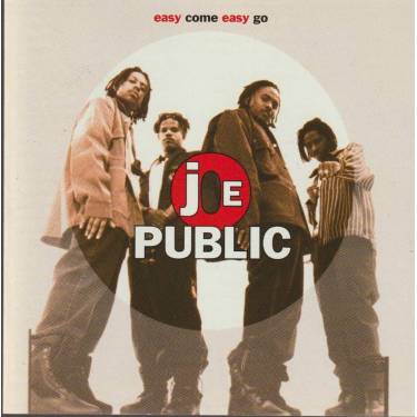 PUBLIC JOE - EASY COME EASY GO