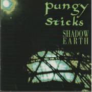 PUNGY STICKS - SHADOW EARTH