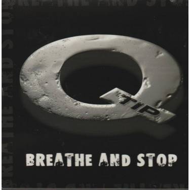 Q-TIP - BREATHE AND STOP 3 VERSIONS