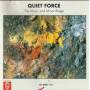 QUIET FORCE - MAJOR AND MINOR THINGS