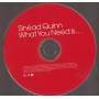 QUINN SINEAD - WHAT YOU NEED IS …+ 3