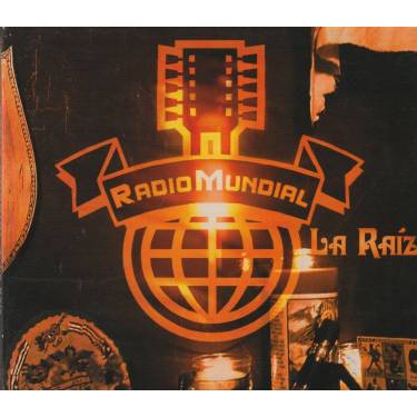 RADIO MUNDIAL - LA RAIZ