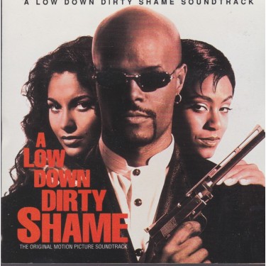 SOUNDTRACK - A LOW DOWN DIRTY SHAME