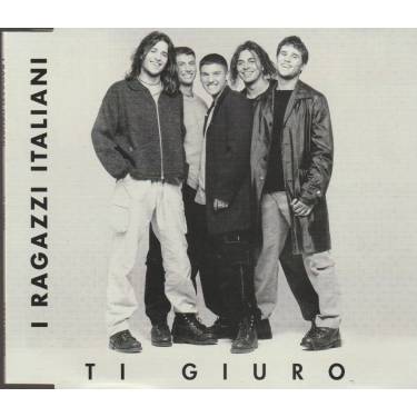 RAGAZZI ITALIANI I - TI GIURO