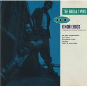RAGGA TWINS THE - RINSIN LYRICS A REGGAE , JAZZ & HIP HOP SOUNDCLASH
