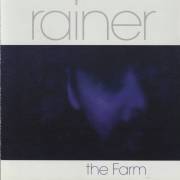 RAINER  - THE FARM