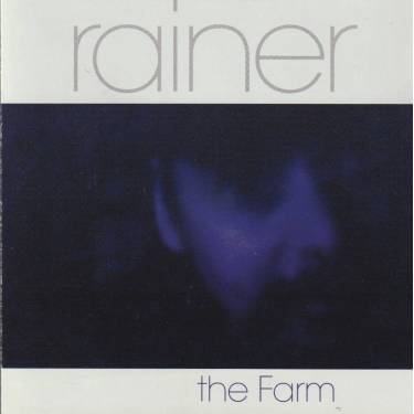 RAINER  - THE FARM