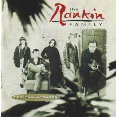 RANKIN FAMILY THE - ENDLESS SEASON