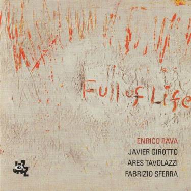 RAVA ENRICO - FULL OF LIFE
