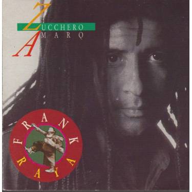 RAYA FRANK - ZUCCHERO AMARO