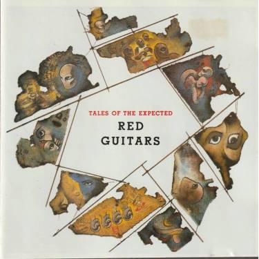 RED GUITARS - TALES OF THE EXPECTED