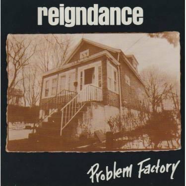 REIGNDANCE - PROBLEM FACTORY