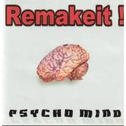 REMAKE IT - PSYCHO MIND