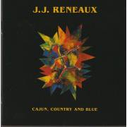 RENEAUX J.J. - CAJUN COUNTRY AND BLUE