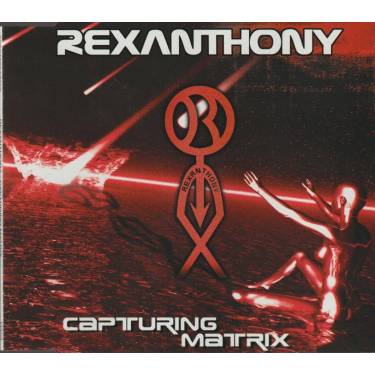 REXANTHONY - CAPTURING MATRIX 12 VERSIONS