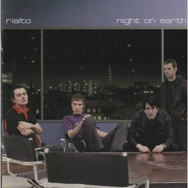 RIALTO - NIGHT ON EARTH