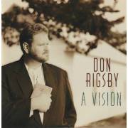 RIGSBY DON - A VISION